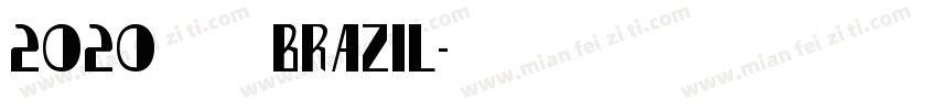 2020 巴西 Brazil字体转换